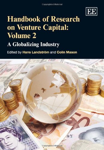Handbook of Research on Venture Capital: A Globalizing Industry (2) (Handbooks in Venture Capital series, Band 2)