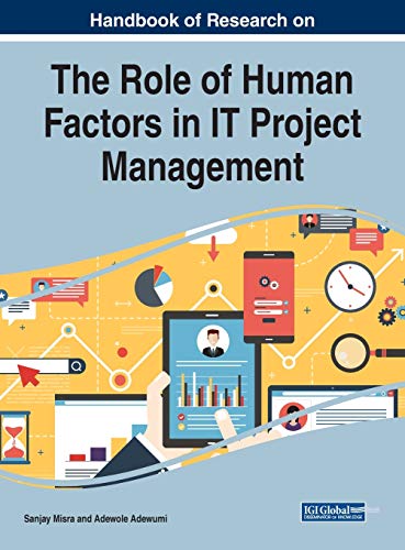Handbook of Research on the Role of Human Factors in IT Project Management (Advances in Human Resources Management and Organizational Development) von IGI Global