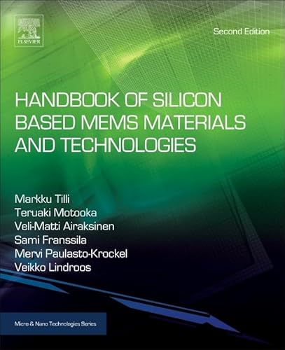 Handbook of Silicon Based MEMS Materials and Technologies (Micro and Nano Technologies) von William Andrew