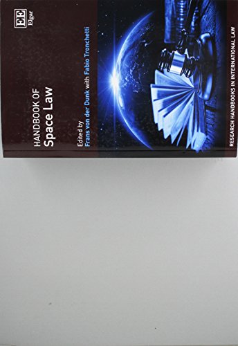 Handbook of Space Law (Research Handbooks in International Law)