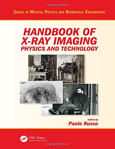 Handbook of X-ray Imaging: Physics and Technology (Medical Physics and Biomedical Engineering) von Taylor & Francis Inc