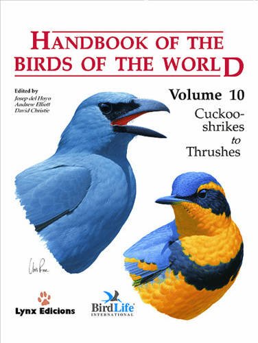 Handbook of the Birds of the World – Volume 10: Cuckoo Shrikes to Thrushes