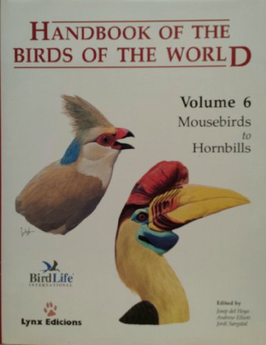 Handbook of the Birds of the World – Volume 6: Mousebirds to Hornbills von Lynx Edicions