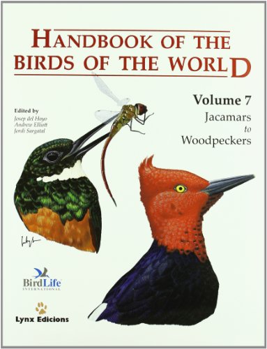 Handbook of the Birds of the World – Volume 7: Jacamars to Wookpeckers