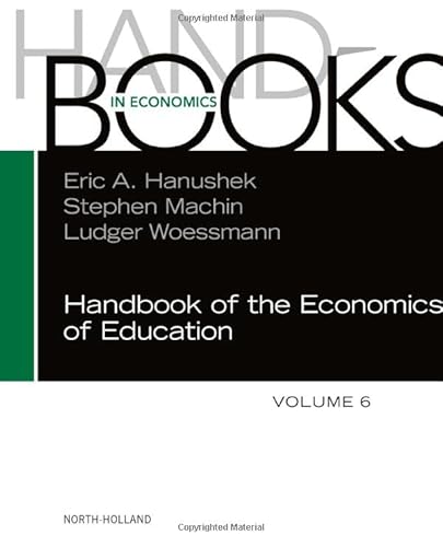 Handbook of the Economics of Education (Volume 6)