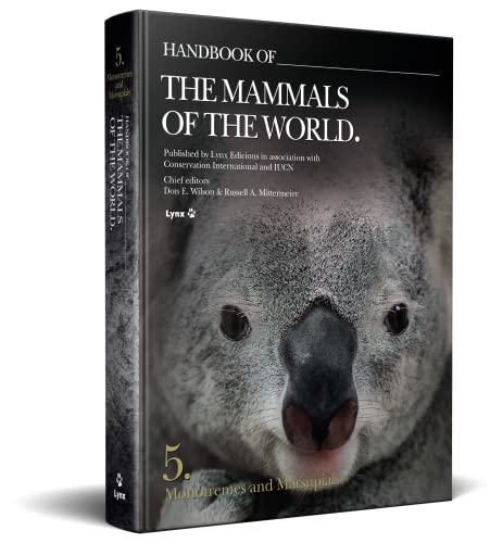 Handbook of the Mammals of the World – Volume 5: Monotremes and Marsupials