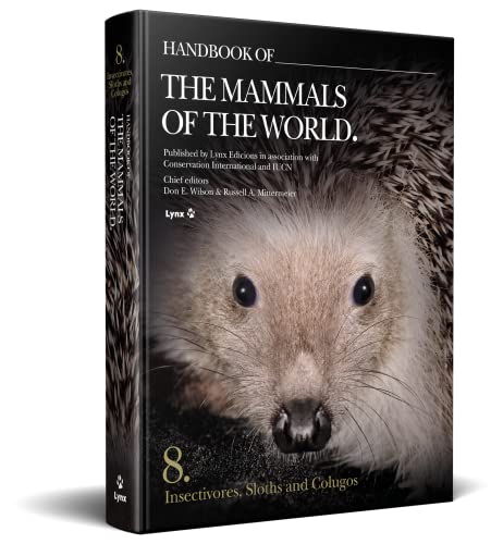 Handbook of the Mammals of the World – Volume 8: Insectivores, Sloths and Colugos