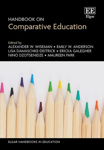 Handbook on Comparative Education (Elgar Handbooks in Education) von Edward Elgar Publishing Ltd