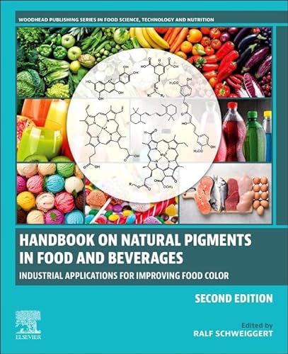 Handbook on Natural Pigments in Food and Beverages: Industrial Applications for Improving Food Color (Woodhead Publishing Series in Food Science, Technology and Nutrition)