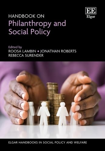 Handbook on Philanthropy and Social Policy (Elgar Handbooks in Social Policy and Welfare series) von Edward Elgar Publishing Ltd