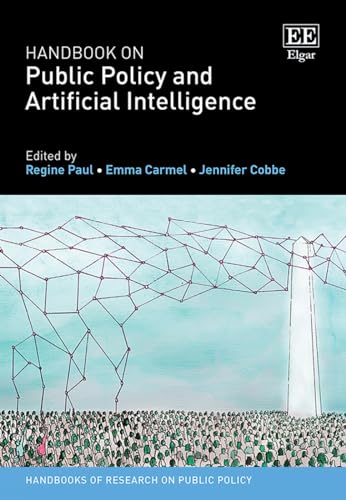 Handbook on Public Policy and Artificial Intelligence (Handbooks of Research on Public Policy) von Edward Elgar Publishing Ltd