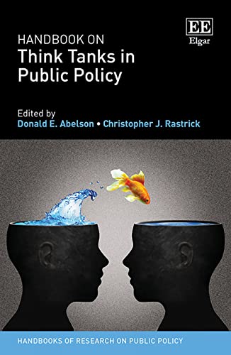 Handbook on Think Tanks in Public Policy (Handbooks of Research on Public Policy) von Edward Elgar Publishing Ltd