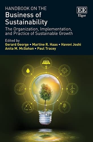 Handbook on the Business of Sustainability: The Organization, Implementation, and Practice of Sustainable Growth (Research Handbooks in Business and Management) von Edward Elgar Publishing Ltd