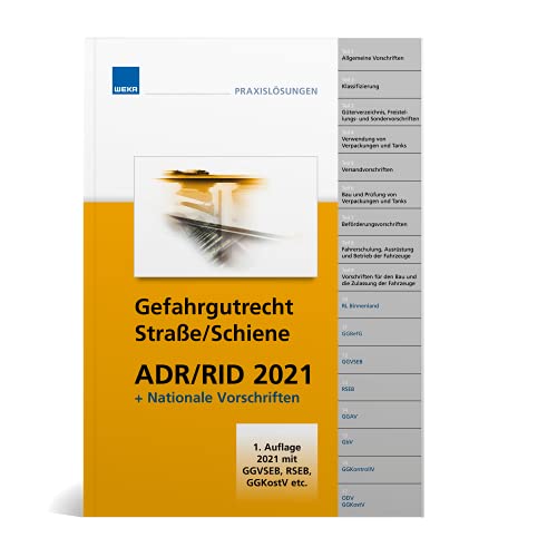Handbuch ADR/RID 2021 + nationale Vorschriften: Gefahrgutrecht Straße Schiene