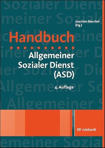 Handbuch Allgemeiner Sozialer Dienst (ASD) von ERNST REINHARDT VERLAG