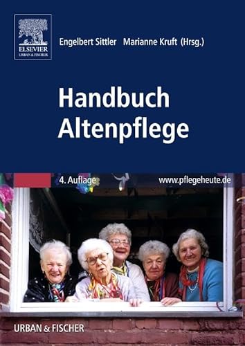 Handbuch Altenpflege von Urban & Fischer/Elsevier
