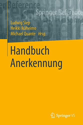 Handbuch Anerkennung (Springer Reference Geisteswissenschaften)