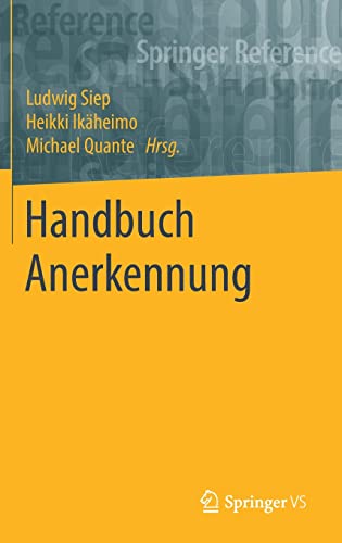 Handbuch Anerkennung (Springer Reference Geisteswissenschaften)