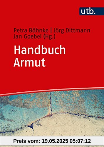 Handbuch Armut: Ursachen, Trends, Maßnahmen