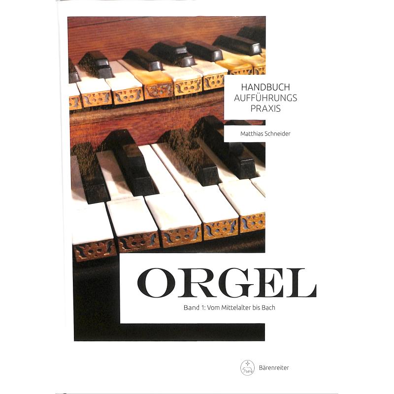 Handbuch Aufführungspraxis Orgel 1
