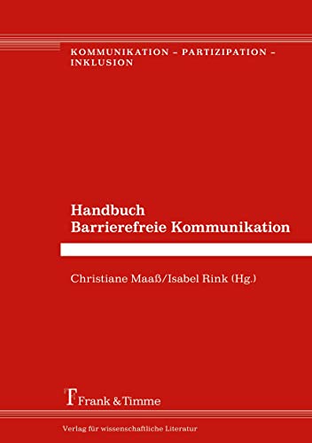 Handbuch Barrierefreie Kommunikation (Kommunikation – Partizipation – Inklusion)