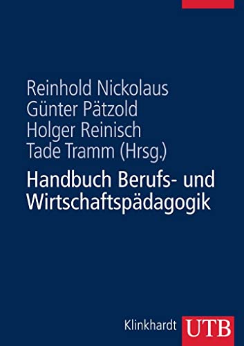 Handbuch Berufs- und Wirtschaftspädagogik von UTB GmbH
