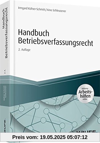 Handbuch Betriebsverfassungsrecht - inkl. Arbeitshilfen online (Haufe Fachbuch)
