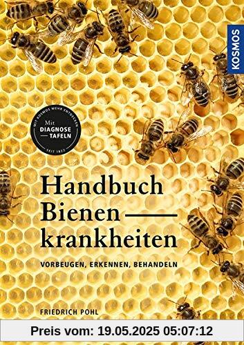 Handbuch Bienenkrankheiten: Vorbeugen, erkennen, behandeln