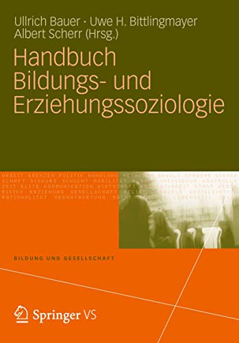 Handbuch Bildungs- und Erziehungssoziologie (Bildung und Gesellschaft) von VS Verlag für Sozialwissenschaften