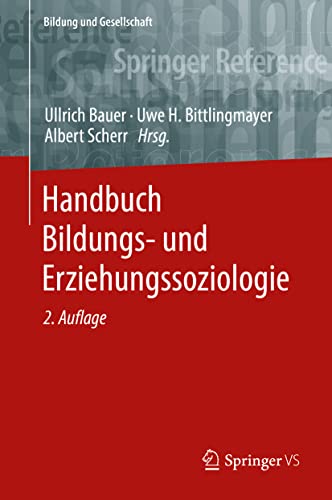Handbuch Bildungs- und Erziehungssoziologie (Bildung und Gesellschaft) von Springer VS