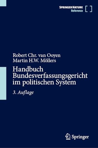 Handbuch Bundesverfassungsgericht im politischen System Handbuch Bundesverfassungsgericht im politischen System von Springer VS