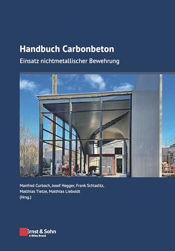 Handbuch Carbonbeton: Einsatz nichtmetallischer Bewehrung