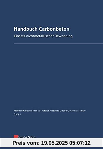 Handbuch Carbonbeton: Einsatz nichtmetallischer Bewehrung