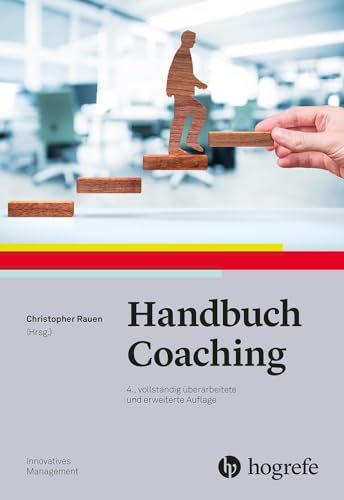 Handbuch Coaching (Innovatives Management) von Hogrefe Verlag GmbH + Co.
