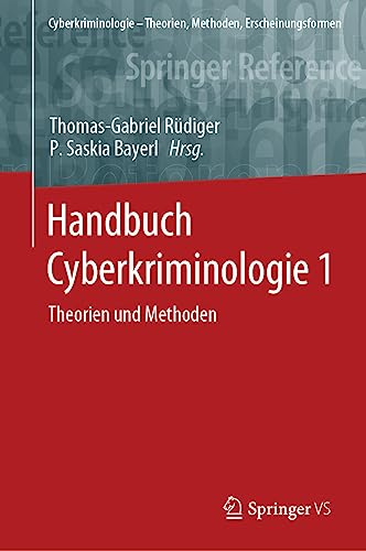 Handbuch Cyberkriminologie 1: Theorien und Methoden (Cyberkriminologie – Theorien, Methoden, Erscheinungsformen) von Springer VS