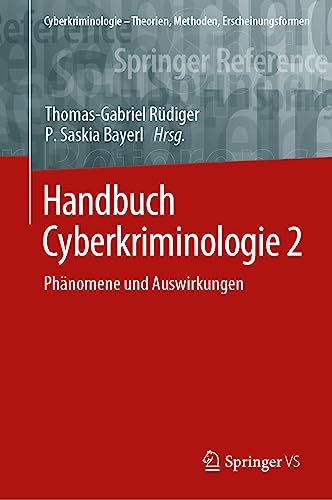 Handbuch Cyberkriminologie 2: Phänomene und Auswirkungen (Cyberkriminologie – Theorien, Methoden, Erscheinungsformen)