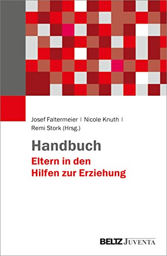 Handbuch Eltern in den Hilfen zur Erziehung von Juventa Verlag GmbH
