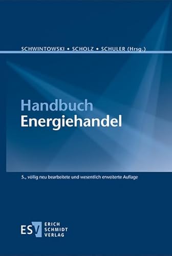 Handbuch Energiehandel von Schmidt, Erich