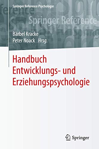 Handbuch Entwicklungs- und Erziehungspsychologie (Springer Reference Psychologie)