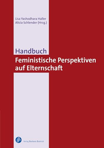 Handbuch Feministische Perspektiven auf Elternschaft von Verlag Barbara Budrich