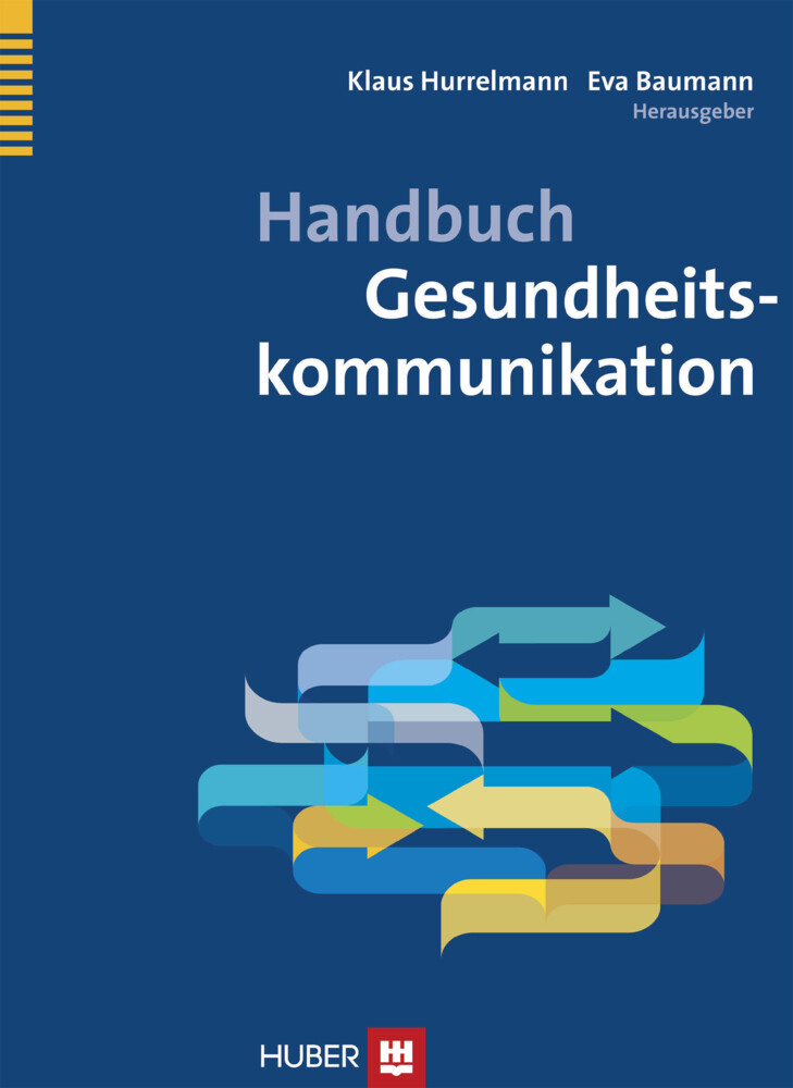 Handbuch Gesundheitskommunikation von Hogrefe (vorm. Verlag Hans Huber )