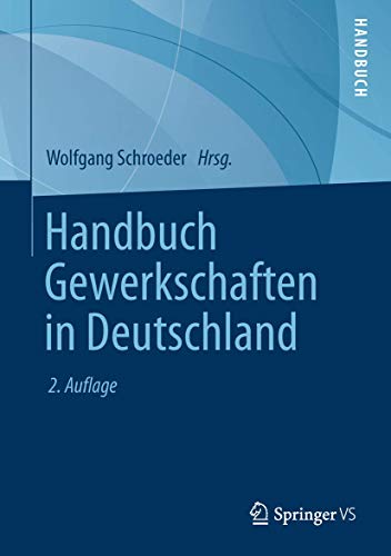 Handbuch Gewerkschaften in Deutschland von Springer VS