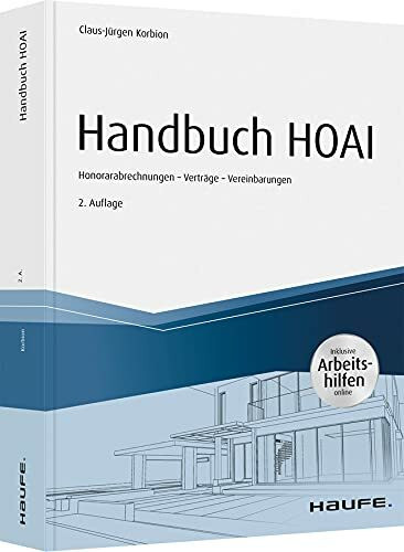 Handbuch HOAI: Honorarabrechnung - Vertr�ge - Vereinbarungen (Haufe Fachbuch)