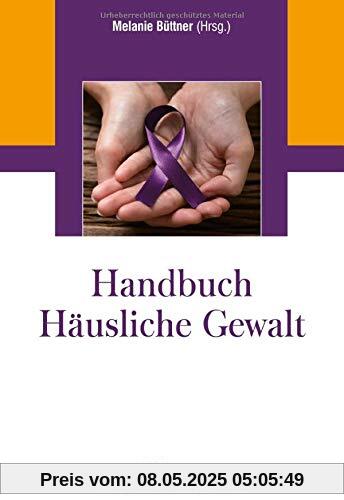 Handbuch Häusliche Gewalt Handbuch Häusliche Gewalt