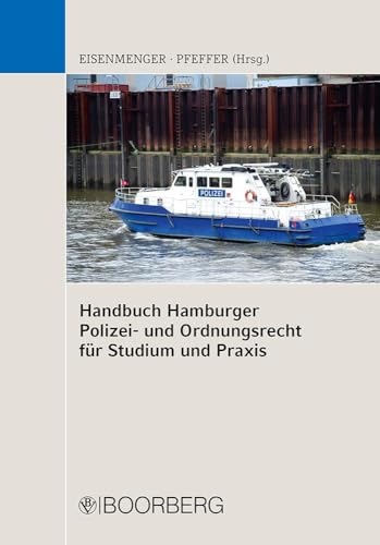 Handbuch Hamburger Polizei- und Ordnungsrecht: für Studium und Praxis von Boorberg, R. Verlag