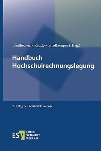 Handbuch Hochschulrechnungslegung Handbuch Hochschulrechnungslegung von Erich Schmidt Verlag