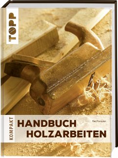 Handbuch Holzarbeiten von Frech