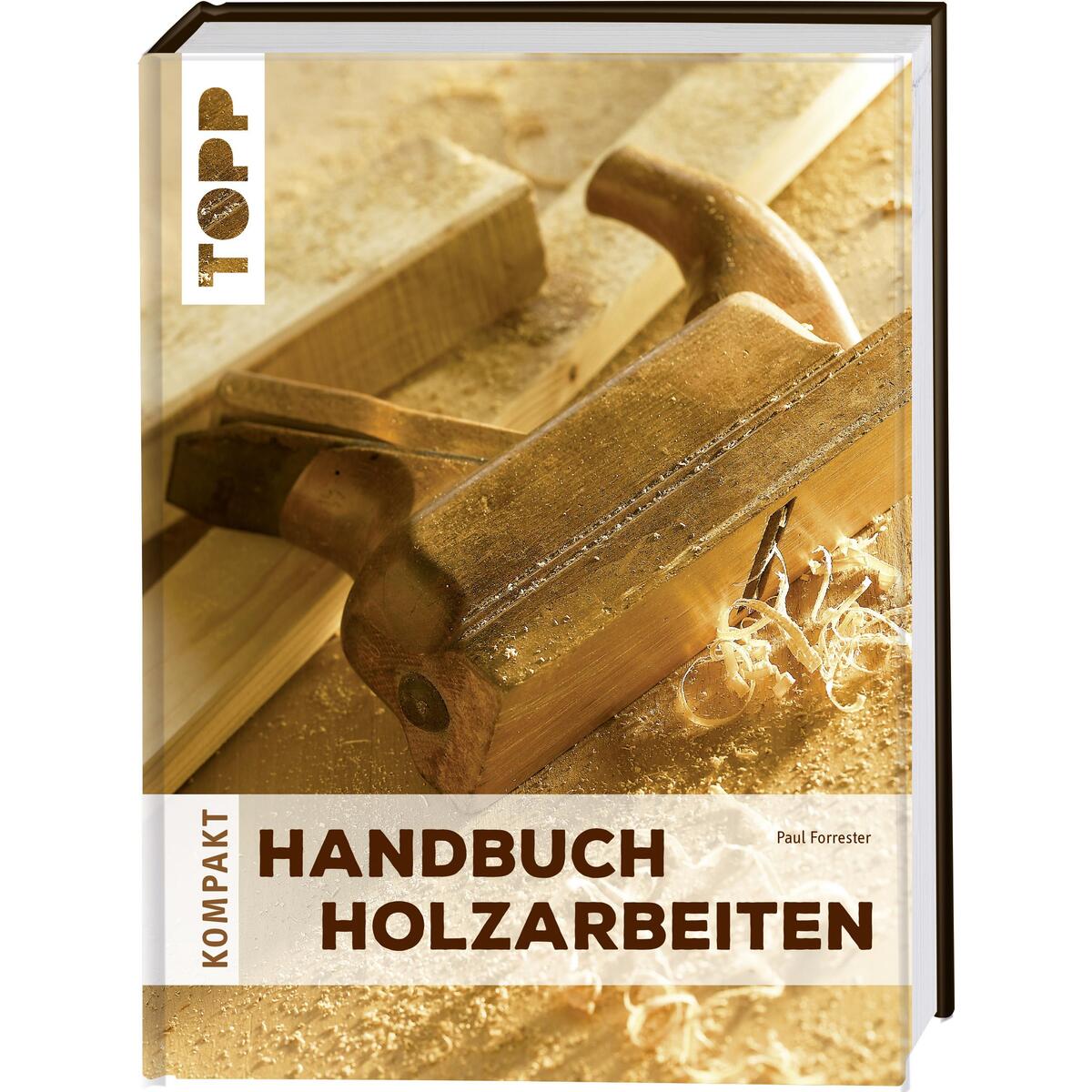 Handbuch Holzarbeiten Handbuch Holzarbeiten von Frech Verlag GmbH
