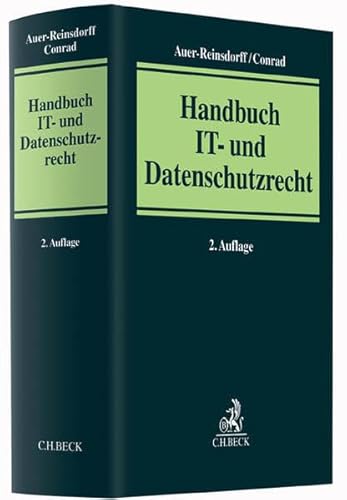 Handbuch IT- und Datenschutzrecht: 1. Aufl. u. d. T. 'Beck'sches Mandatshandbuch IT-Recht'. In Zus.arb. m. davit, DAV IT-Recht