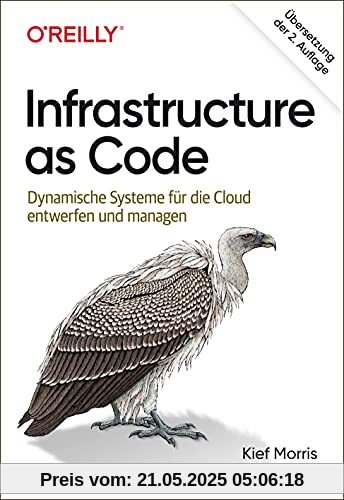 Handbuch Infrastructure as Code: Prinzipien, Praktiken und Patterns für eine cloudbasierte IT-Infrastruktur Handbuch Infrastructure as Code: Prinzipien, Praktiken und Patterns für eine cloudbasierte IT-Infrastruktur